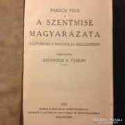 Parsch PIUS: A szentmise magyarázata /1937