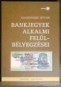 Adamovszky: Bankjegyek alkalmi felülbélyegzései