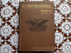 1889 AZ ÍNYESMESTERSÉG KÖNYVE DEDIKÁLT GASZTRONÓMIA  SZAKÁCS
