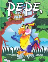 Pepe, a bátor papagáj (ÚJszerű kötet) 600 Ft