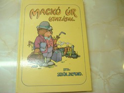 SEBŐK ZSIGMOND: Mackó úr utazásai, 1989