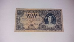 500 Pengő 1945-ös , szép bankjegy !