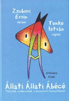 Zsubor Ervin, Tenke István: Állati Állati Ábécé (ÚJ és Dedikált kötet) 3000 Ft