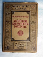 Miskolczy István: A középkori kereskedelem története. 1926! EREDETI!