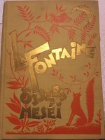 Antik Mesekönyv/La Fontaine összes meséi. 1926.Dante könyvkiadó.Haranghy Jenő rajzaival