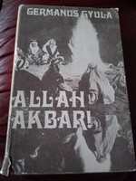 Germanus Gyula Allah Akbar!  -   Útikönyvek, útleírások, Ázsia,Vallás,irodalom- könyv