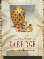 John Booth: Fabergé a cár ékszerésze