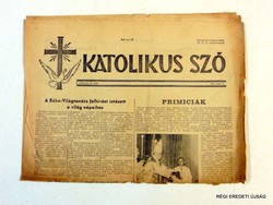 1966 július 3  /  KATOLIKUS SZÓ  /  SZÜLETÉSNAPRA RÉGI EREDETI ÚJSÁG Szs.:  6825