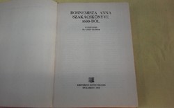 Bornemissza Anna szakácskönyve 1680-ból. /1983/ Zsuzs!???