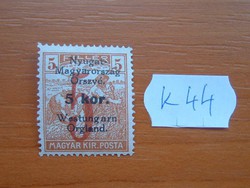 NYUGAT-MAGYARORSZÁG LAJTABÁNÁTT 5 FILLÉR / 5 KORONA 1921 K44