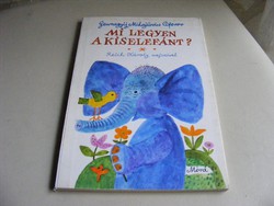 Mi legyen a kiselefánt? - Reich Károly rajzaival 1981