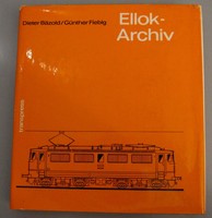 Mozdony vonat vasút könyv - ELLOK ARCHIV ( Villanymozdony Villanymozdonyok )
