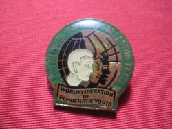 Demokratikus Ifjúsági Világ Szövetség  jelvénye   a 60 as évekből ,  20 mm
