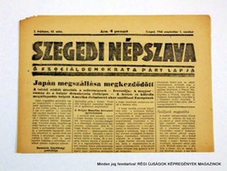 1945 szeptember 1  /  SZEGEDI NÉPSZAVA  /  Régi ÚJSÁGOK KÉPREGÉNYEK MAGAZINOK Szs.:  8985