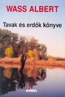 Wass Albert Tavak ​és erdők könyve