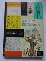 Móricz Zsigmond: A nehéz kétgarasos - régi mesekönyv Würtz Ádám rajzaival (1960)