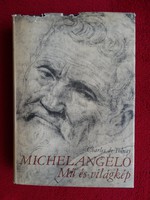 Cherles de Tolnay : Michelangelo - Mű és világkép