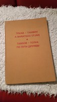 TOLNA-TAMBOV A BARÁTSÁG ÚTJÁN  eladó!