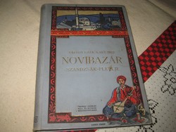 Váradi Géza -Laky Imre  : NOVIBAZÁR  , Pátria nyomda   ,1912