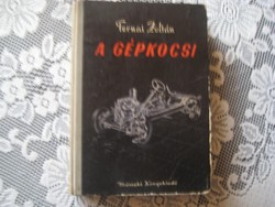 Ternai  Z.   : A gépkocsi  1958 .     30 oldal  színes melléklettel