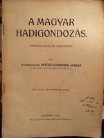 /1924/ A Magyar Hadigondozás. Írta; Felsődriethomai Pettkó- Szandtner Aladár