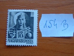 18 FILLÉR 1943 A magyar egyház PATRONA HUNGARIAE 154B