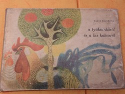 MARIE MAJEROVÁ a tyúkocskáról és a kis kakasról, Mladé letá 1971​ Printed in Czechoslovakia