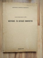 Retro tankönyv: Csiszár Gábor-Kereszti Alfréd - Kútfúró- és kútásó ismeretek 1972