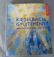 Kieselbach gyűjtemény- Magyar festészet 1900-1945 
