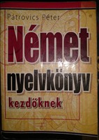 Pátrovics: Német nyelvkönyv kezdőknek, ajánljon!