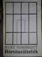 Vonnegut: Börtöntöltelék, ajánljon!