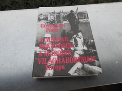 Gosztonyi Péter : A magyar honvédség a második világháborúban