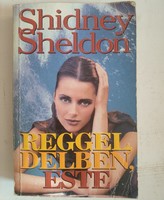 Sidney Sheldon: Reggel, délben, este, ajánljon!