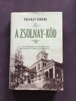 Tolvaly Ferenc: A Zsolnay- kód