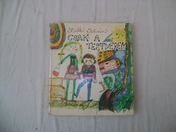 Katkó István: Csak a testvérem - 1971 - Würtz Ádám rajzaival