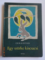 Csukás István: Egy szürke kiscsacsi - régi mesekönyv Bálint Endre illusztrációival (1967)