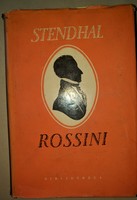 Stendhal (Henry Beyle) - Rossini élete és kora  1958