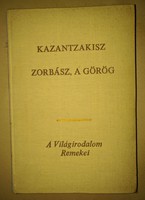 Nikosz Kazantzakisz: Zorbász, a görög  1968