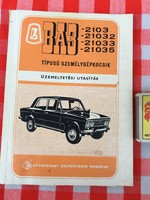 BA3-2103 típusú személygépkocsik üzemeltetési utasítása - Szovjetunió Autós régi könyv - VAZ Lada