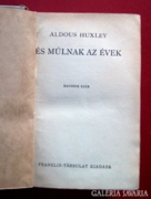 Aldous Huxley: És múlnak az évek