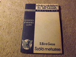 Növényvédelem és kertészet könyvtára - S.Bíró Géza - Szőlő metszése 1935