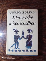 Ujváry Zoltán - Menyecske a kemencében