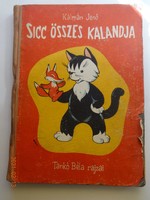 Kálmán Jenő: Sicc összes kalandja Tankó Béla rajzaival - régi, antik, Minerva kiadás (1959)