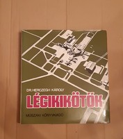 Dr Herczegh Károly : Légikikötők