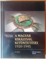 A MAGYAR KIRÁLYSÁG KITÜNTETÉSEI 1920-1945. RITKA! 