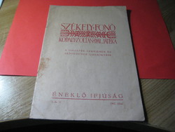 A Székelyfonó     Kodály Zoltán  daljátéka ,      Éneklő Ifjúság 1942