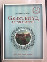 Richard Adams: Gesztenye, a honalapító Jubileumi Kiadás 2012 Partvonal Kiadó RITKA