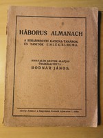 Háborús Almanach. A Biharmegyei Katona-Tanárok és tanítók emlékalbuma 1914.