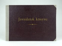 1C331 Régi sztahanovista könyv JAVASLATOK KÖNYVE Rákosi Mátyás üzenetével