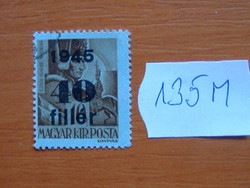 FILLÉR / PENGŐ 1945 "1945" felül nyomtatva 135M